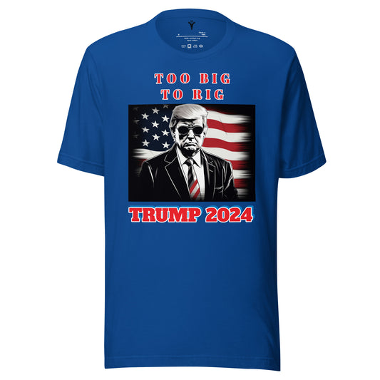 TOO BIG TO RIG Design Unisex t-shirt